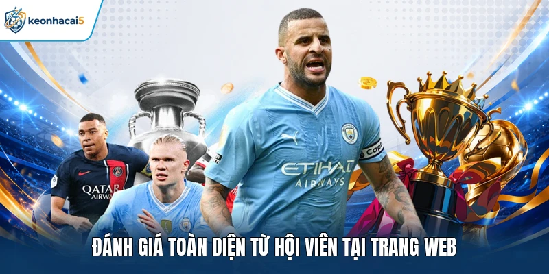 Đánh giá toàn diện từ hội viên tại trang web