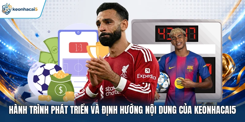 Hành trình phát triển và định hướng nội dung của Keonhacai5 